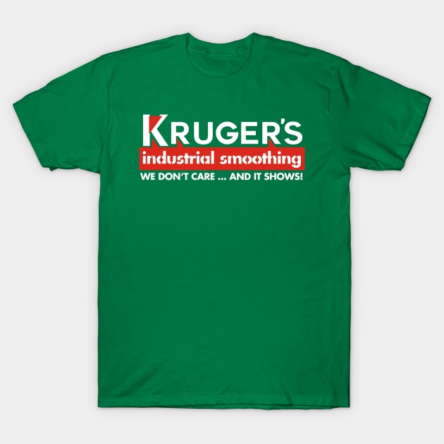 Kruger's Industrial Smoothing T-Shirt by CarbonRodFlanders